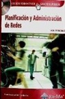 Francisco José Molina Robles, José Luis Raya Cabrera - Planificación y administración de redes