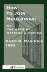 Owen B. Maginnis - Art of Mitring