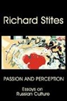 Richard Stites - Passion and Perception