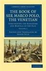 Marco Polo, Polo Marco, Henry Yule - Book of Ser Marco Polo, the Venetian