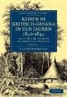 Richard Schomburgk, Schomburgk Richard - Reisen in Britisch-Guiana in Den Jahren 1840-1844