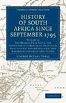 George Mccall Theal - History of South Africa Since September 1795