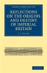 J. A. Cramb, Cramb J. A. - Reflections on the Origins and Destiny of Imperial Britain
