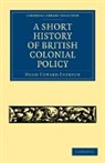 Hugh Edward Egerton, Egerton Hugh Edward - Short History of British Colonial Policy