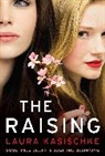 Laura Kasischke, Laura (Author) Kasischke - The Raising