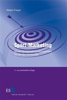 Walter Freyer, Walter (Prof. Dr.) Freyer - Sport-Marketing