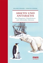 Rolan Knauer, Roland Knauer, Kerstin Viering, Jürgen Willbarth - Arktis und Antarktis