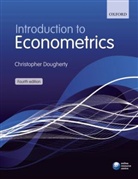 Christopher Dougherty - Introduction to Econometrics