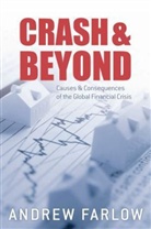 Andrew Farlow, Andrew (Research Fellow in Economics Farlow, Farlow Andrew - Crash and Beyond
