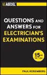 P Rosenberg, Paul Rosenberg, Paul (Chicago Rosenberg, Rosenberg Paul - Audel Questions and Answers for Electrician''s Examinations