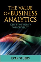 E Stubbs, E. Stubbs, Evan Stubbs, Stubbs Evan - Value of Business Analytics