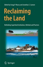 Jonathan Z. Cannon, Greg Macey, Gregg Macey, Z Cannon, Z Cannon - Reclaiming the Land