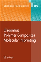 B. Boutevin, C. Boyer, Adam R. Sanford, Andras Szilagyi, Guangfu Yang - Oligomers - Polymer Composites  -Molecular Imprinting