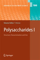H. Barsett, A. Ebringerová, O. A. ElSeoud, S. E. Harding, T. Heinze, Thoma Heinze... - Polysaccharides I