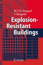 T Bangash, T. Bangash - Explosion-Resistant Buildings