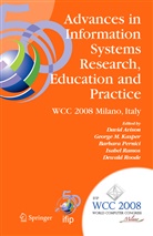 David Avison, George M. Kasper, Georg M Kasper, George M Kasper, Barbara Pernici, Barbara Pernici et al... - Advances in Information Systems Research, Education and Practice