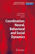 Armi Fuchs, Armin Fuchs, Viktor K. Jirsa, K Jirsa, K Jirsa - Coordination: Neural, Behavioral and Social Dynamics