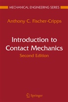 Anthony C Fischer-Cripps, Anthony C. Fischer-Cripps - Introduction to Contact Mechanics