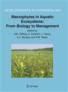 J. M. Caffrey, J.M. Caffrey, Dutartre, A Dutartre, A. Dutartre, J. Haury... - Macrophytes in Aquatic Ecosystems: From Biology to Management