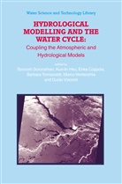 Erika Coppola, Erika Coppola et al, Kuo-li Hsu, Kuo-lin Hsu, Soroosh Sorooshian, Barbara Tomassetti... - Hydrological Modelling and the Water Cycle