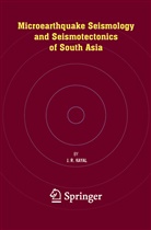 J R Kayal, J. R. Kayal, J.R. Kayal - Microearthquake Seismology and Seismotectonics of South Asia