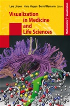Han Hagen, Hans Hagen, Bernd Hamann, Lars Linsen - Visualization in Medicine and Life Sciences