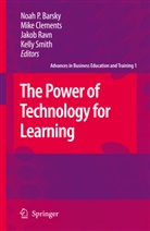 Noah P. Barsky, Mik Clements, Mike Clements, Jakob Ravn, Jakob Ravn et al, Kelly Smith - The Power of Technology for Learning