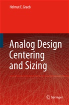 Helmut E Graeb, Helmut E. Graeb - Analog Design Centering and Sizing