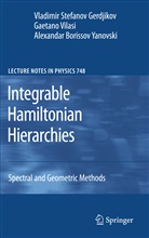 Vladimi Gerdjikov, Vladimir Gerdjikov, Gaetan Vilasi, Gaetano Vilasi, Alex Yanovski, Alexandar Borisov Yanovski... - Integrable Hamiltonian Hierarchies