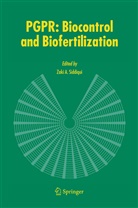 Zak Anwar Siddiqui, Zaki Anwar Siddiqui, Zaki Anwar Siddiqui - PGPR: Biocontrol and Biofertilization