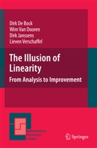 Dirk Bock, Dirk De Bock, Dir De Bock, Dirk De Bock, Wim Dooren, Wim van Dooren... - The Illusion of Linearity