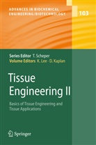 David L. Kaplan, L Kaplan, L Kaplan, Kyongbu Lee, Kyongbum Lee - Tissue Engineering II