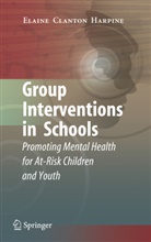 Elaine Clanton Harpine - Group Interventions in Schools