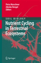 Petr Marschner, Petra Marschner, Rengel, Rengel, Zdenko Rengel - Nutrient Cycling in Terrestrial Ecosystems