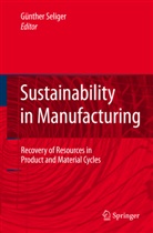 Günthe Seliger, Günther Seliger - Sustainability in Manufacturing