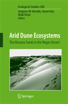 Siegmar-W. Breckle, Siegmar-Walter Breckle, Maik Veste, Aaro Yair, Aaron Yair - Arid Dune Ecosystems