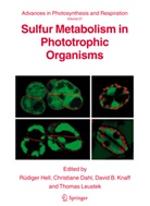 David B Knaff et al, Christian Dahl, Christiane Dahl, Rüdiger Hell, David B. Knaff, Thomas Leustek - Sulfur Metabolism in Phototrophic Organisms