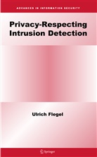 Ulrich Flegel - Privacy-Respecting Intrusion Detection