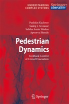 Sadeq Al-nasur, Sadeq J Al-nasur, Sadeq J. Al-Nasur, Pushki Kachroo, Pushkin Kachroo, Apoorva Shende... - Pedestrian Dynamics