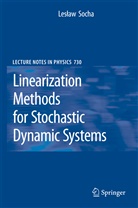 Leslaw Socha - Linearization Methods for Stochastic Dynamic Systems