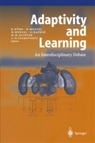 Reimer Kühn, Randol Menzel, Randolf Menzel, Wolfram Menzel, Wolfram Menzel et al, Ulrich Ratsch... - Adaptivity and Learning
