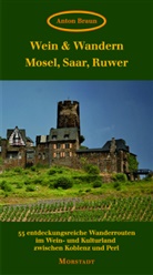 Anton Braun - Wein & Wandern Mosel, Saar, Ruwer