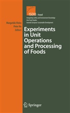 Maria Margarida Cortez Vieira, Ho, Ho, Peter Ho, Mari Margarida Cortez Vieira, Maria Margarida Cortez Vieira - Experiments in Unit Operations and Processing of Foods