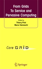 Thierr Priol, Thierry Priol, Vanneschi, Vanneschi, Marco Vanneschi - From Grids To Service and Pervasive Computing