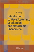 Ping Sheng - Introduction to Wave Scattering, Localization and Mesoscopic Phenomena