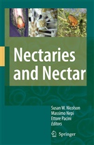 Massim Nepi, Massimo Nepi, Susan W. Nicolson, Ettore Pacini - Nectaries and Nectar