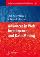 Abraham Kandel, Mark Last, Piot S Szczepaniak, Piotr S Szczepaniak, Piotr S. Szczepaniak, Zeev Volkovich... - Advances in Web Intelligence and Data Mining
