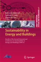 Lakhm C Jain, Lakhmi C Jain, Shaun H Lee, Robert J Howlett, Robert J. Howlett, Lakhmi C Jain... - Sustainability in Energy and Buildings