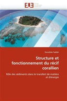 Dorothée Taddei, Taddei-d - Structure et fonctionnement du