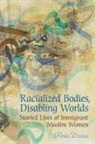 Parin Dossa - Racialized Bodies, Disabling Worlds